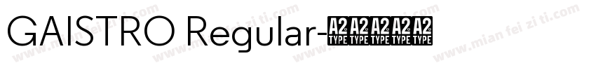 GAISTRO Regular字体转换